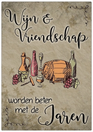 Spruchtafel „Wein und Freundschaft werden mit den Jahren besser“