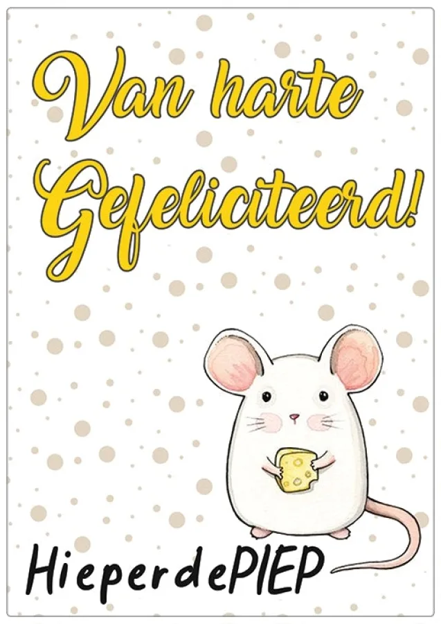 Spruchschild „Van harte gefeliciteerd hieperdePIEP“